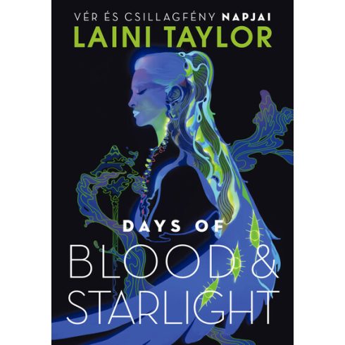 Laini Taylor: Days of Blood & Starlight – Vér és csillagfény napjai