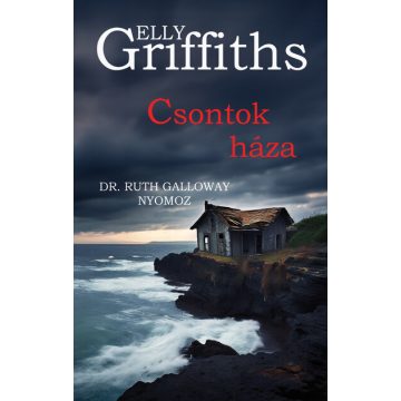 Előrendelhető: Elly Griffiths: Csontok háza