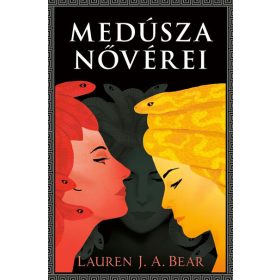 Lauren J.A. Bear: Medúsza nővérei