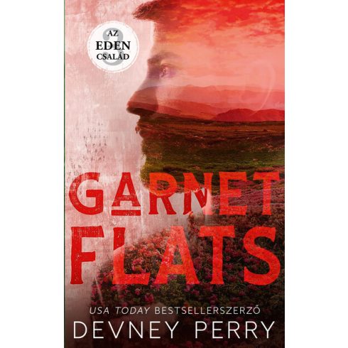 Devney Perry: Az Éden család – Garnet Flats - Éldekorált kiadás