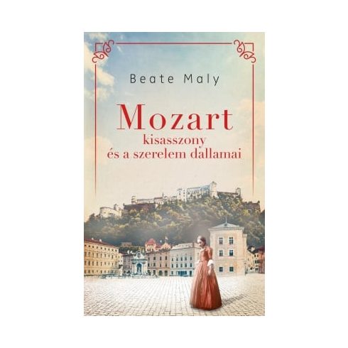 Előrendelhető: Beate Maly: Mozart kisasszony és a szerelem dallamai