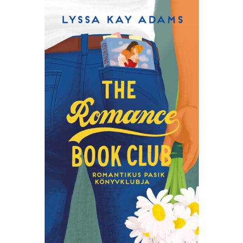 Lyssa Kay Adams: The Romance Book Club – Romantikus Pasik Könyvklubja