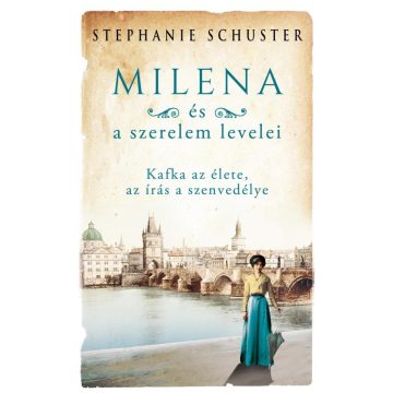 Stephanie Schuster: Milena és a szerelem levelei