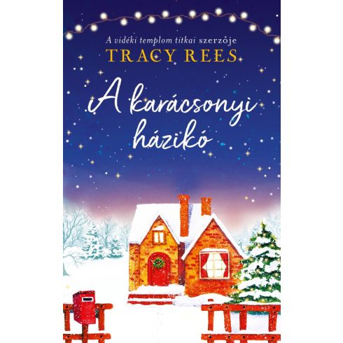 Tracy Rees: A karácsonyi házikó §K