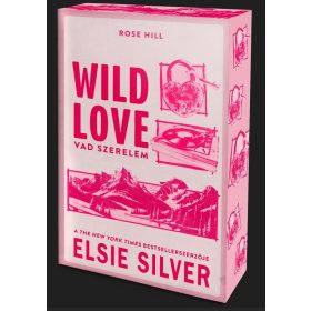 Elsie Silver: Wild Love - Vad szerelem (éldekorált)