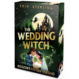   Erin Sterling: The Wedding Witch – Boszorkányos esküvő - Éldekorált kiadás