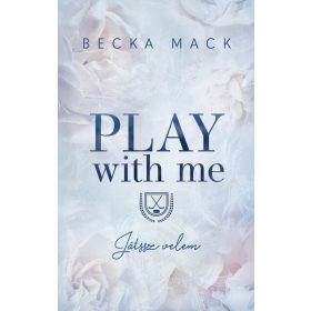 Becka Mack: Play With Me – Játssz velem