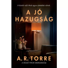 A. R. Torre: A jó hazugság
