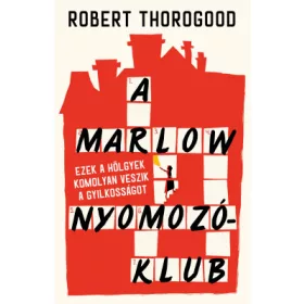 Robert Thorogood: A Marlow Nyomozóklub