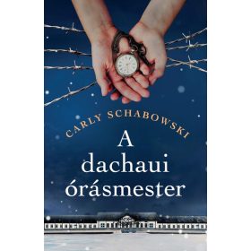 Carly Schabowski: A dachaui órásmester