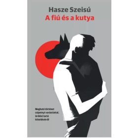 Hasze Szeisú: A fiú és a kutya