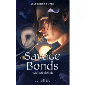 J. Bree: Savage Bonds - Vad kötelékek (éldekorált)