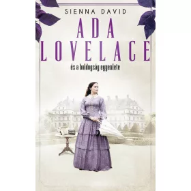 Sienna David: Ada Lovelace és a boldogság egyenlete