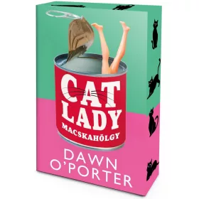Dawn O'Porter: Cat Lady - Macskahölgy (éldekorált)