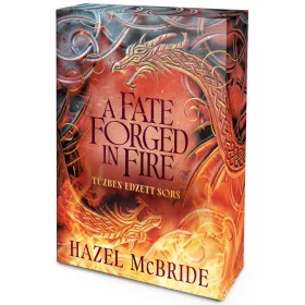   Hazel McBride: A Fate Forged in Fire - Tűzben edzett sors (éldekorált)