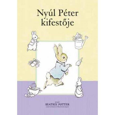 Beatrix Potter: Nyúl Péter kifestője