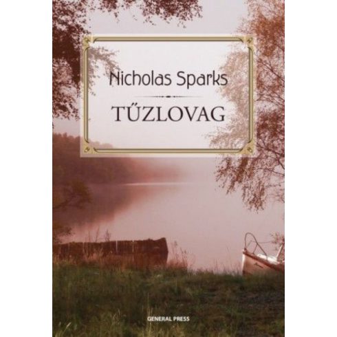 Nicholas Sparks: Tűzlovag