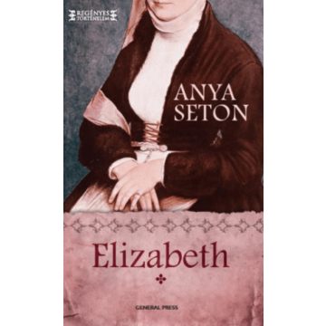 Anya Seton: Elizabeth I.