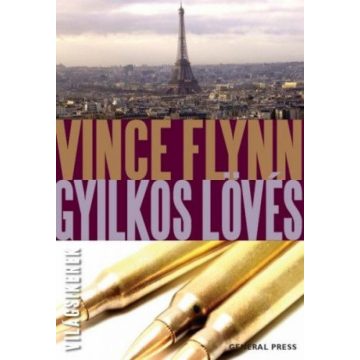 Vince Flynn: Gyilkos lövés