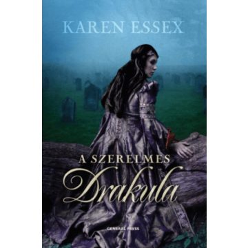 Karen Essex: A szerelmes drakula