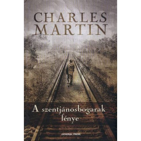 Charles Martin: A szentjánosbogarak fénye