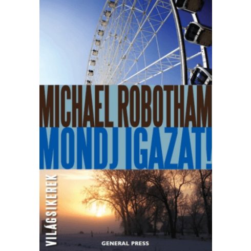 Michael Robotham: Mondj igazat