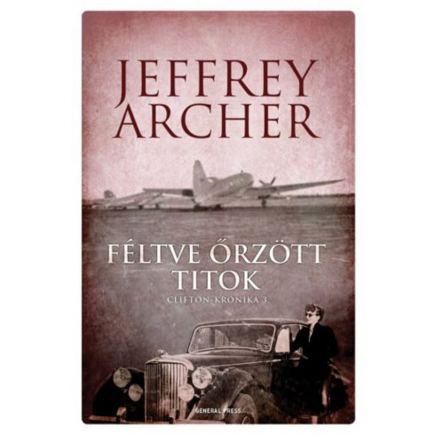Jeffrey Archer: Féltve őrzött titok - Clifton-krónika 3.