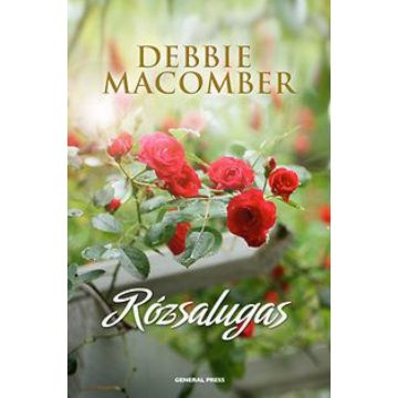 Debbie Macomber: Rózsalugas