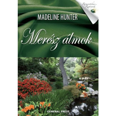 Madeline Hunter: Merész álmok