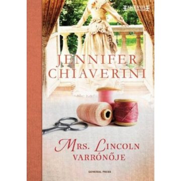 Jennifer Chiaverini: Mrs. Lincoln varrónője