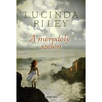 Lucinda Riley: Meredély szélén