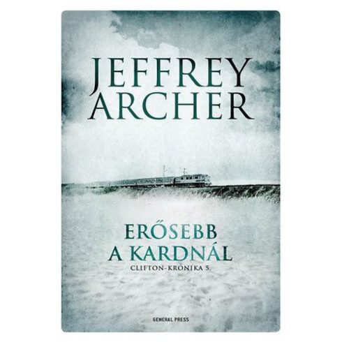 Jeffrey Archer: Erősebb a kardnál - Clifton-krónika 5.