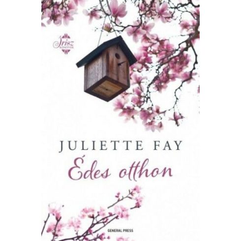 Juliette Fay: Édes otthon