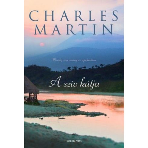 Charles Martin: A szív kútja