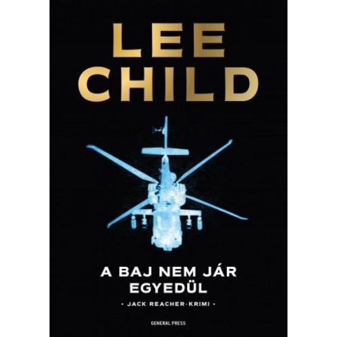 Lee Child: A baj nem jár egyedül