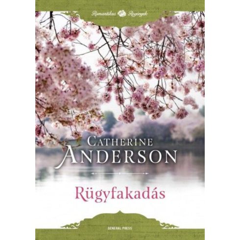 Catherine Anderson: Rügyfakadás