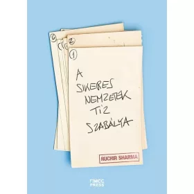 Ruchir Sharma: A sikeres nemzetek tíz szabálya