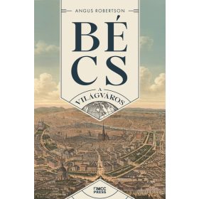 Angus Robertson: Bécs - A világváros