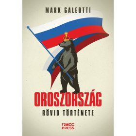Mark Galeotti: Oroszország rövid története