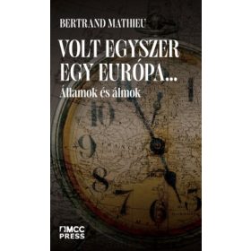 Bertrand Mathieu: Volt egyszer egy Európa…