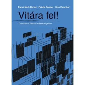 Dunai Márk Bence: Vitára fel!