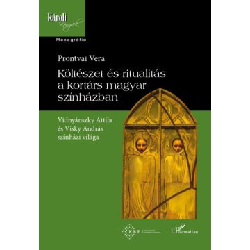   Prontvai Vera: Költészet és ritualitás a kortárs magyar színházban