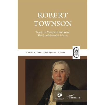 Robert Townson: Tokay, its Vineyards and Wine
