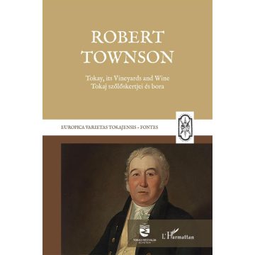 Robert Townson: Tokay, its Vineyards and Wine