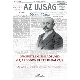   Martin József: Ismeretlen ismerősünk: Gajári Ödön élete és pályája