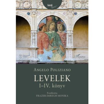 Angelo Poliziano: Levelek I-IV.