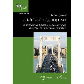 Szalma József: A kárfelelősség alapelvei