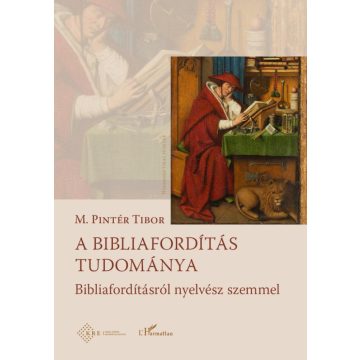 M. Pintér Tibor: A bibliafordítás tudománya