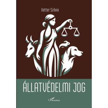 Vetter Szilvia: Állatvédelmi jog