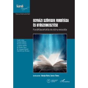 EGYHÁZI SZÖVEGEK FORDÍTÁSA ÉS UTÓSZERKESZTÉSE